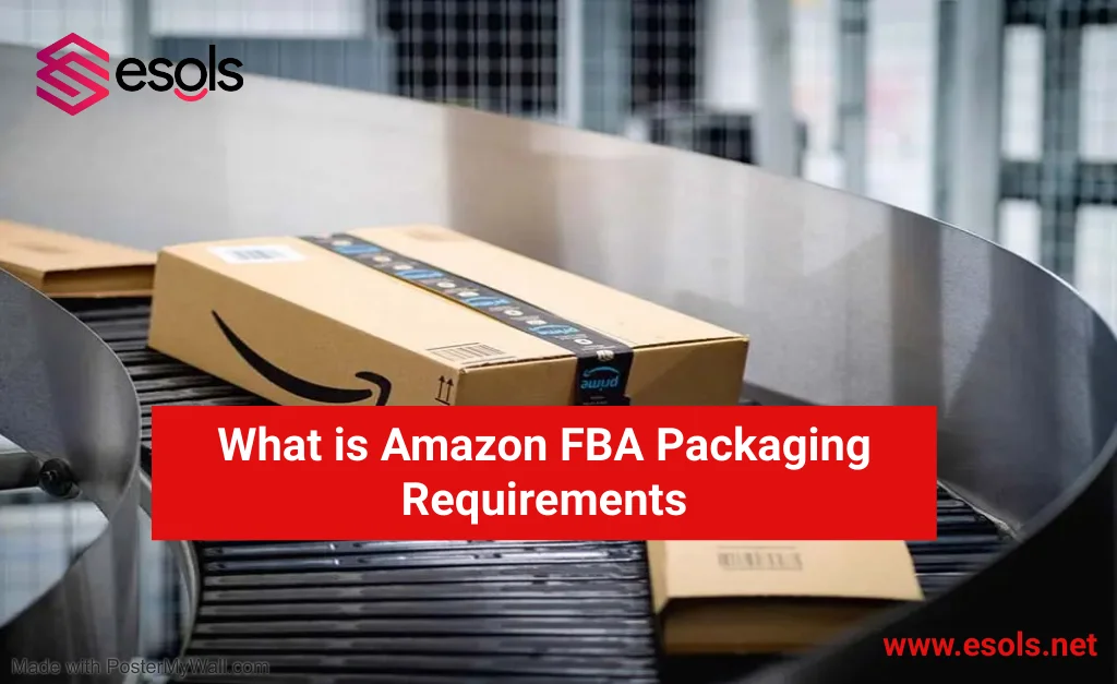 What is Amazon FBA Packaging Requirements