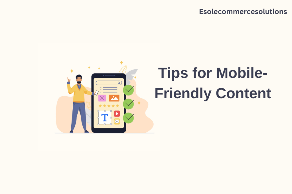 Mobile-Friendly Content