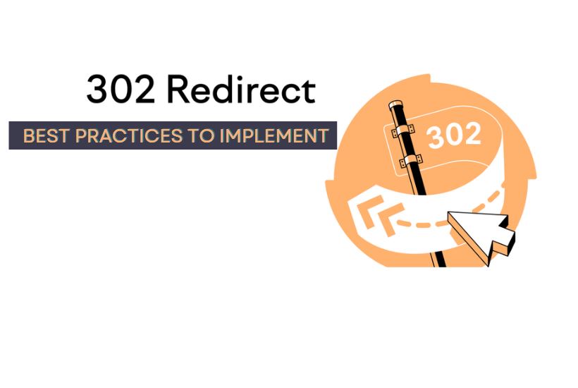Best Practices for Implementing 302 Redirects