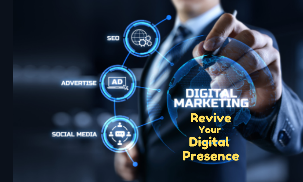 Revive your digital presence