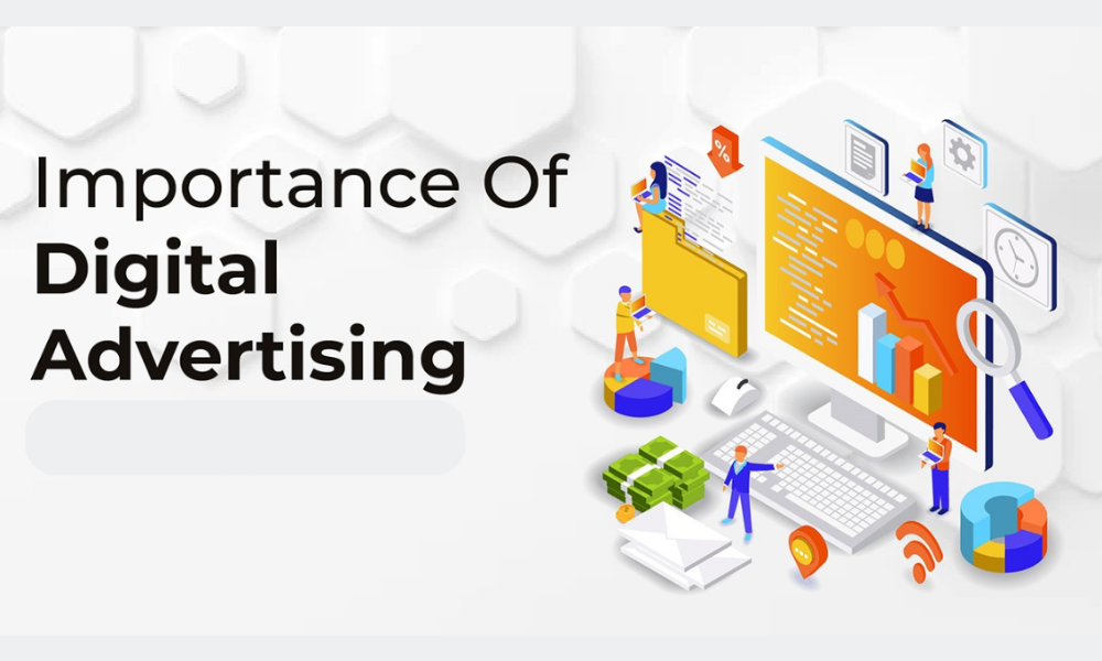 Importance of Digital Advertising for  businesses